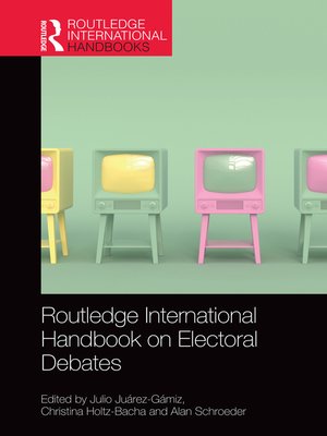 cover image of Routledge International Handbook on Electoral Debates